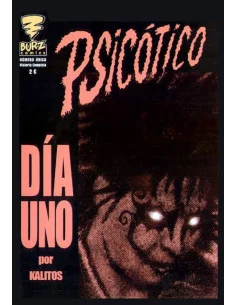 es::Psicótico. Día uno