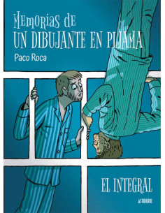 es::Memorias de un dibujante en pijama. El integral
