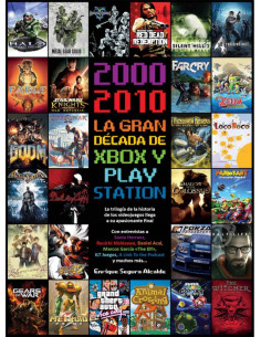es::2000-2010. La década de la revolución en los Videojuegos
