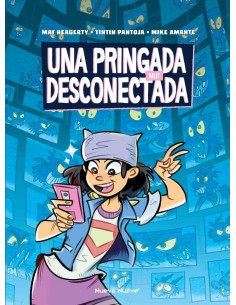 es::Una pringada muy desconectada