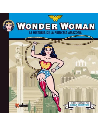 es::Wonder Woman. La historia de la Princesa Amazona