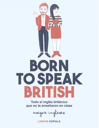 es::Born to speak British