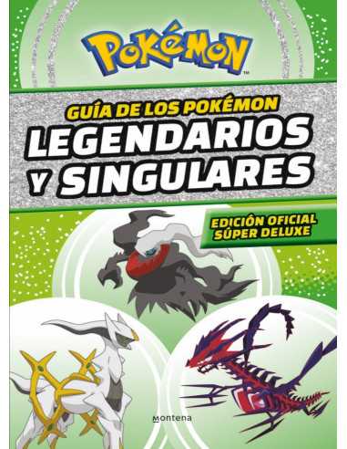 es::Guía de los Pokémon legendarios y singulares: Edición oficial súper deluxe 