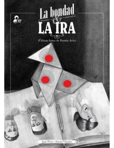 es::La bondad y la ira. Últimas horas de Ramón Acín