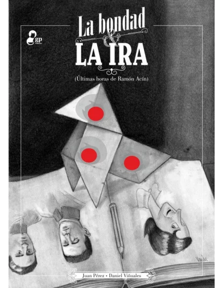 es::La bondad y la ira. Últimas horas de Ramón Acín