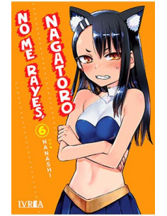 es::No me rayes, Nagatoro 06