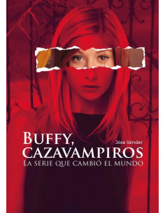 es::Buffy, cazavampiros. La serie que cambió el mundo