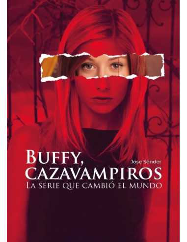 es::Buffy, cazavampiros. La serie que cambió el mundo