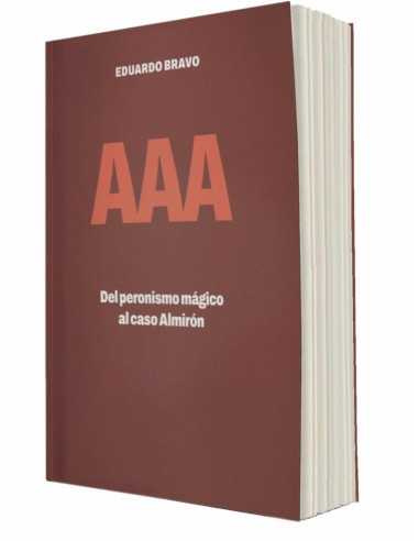 es::AAA. Del peronismo mágico al caso Almirón