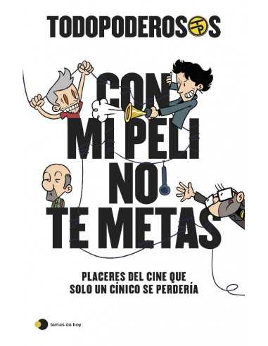 es::Todopoderosos: Con mi peli no te metas 