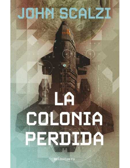 es::La colonia perdida (La Vieja Guardia 03)
