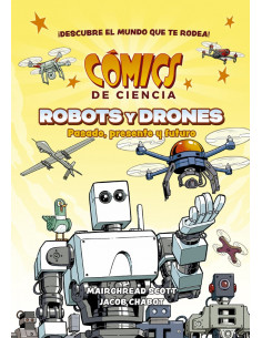 es::Cómics de ciencia. Robots y drones: Pasado, presente y futuro