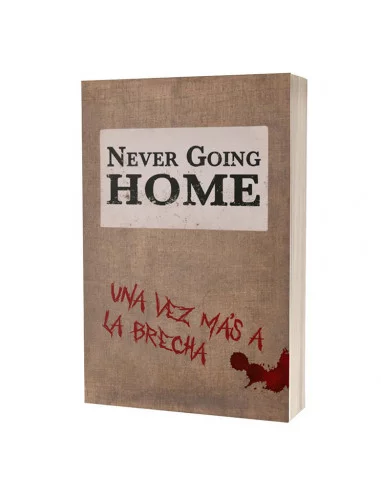 es::Never Going Home: Una vez más a la brecha