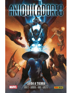 es::Marvel Saga. Aniquilación Saga 28. Aniquiladores: Caída a Tierra