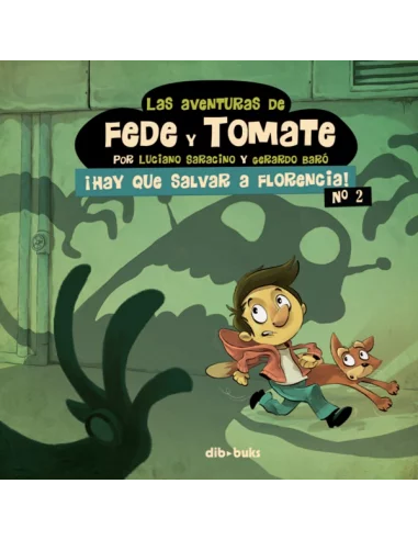 es::Las aventuras de Fede y Tomate 02: ¡Hay que salvar a Florencia!