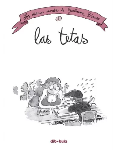 es::Los diarios secretos de Guillaume Bianco 01: Las tetas