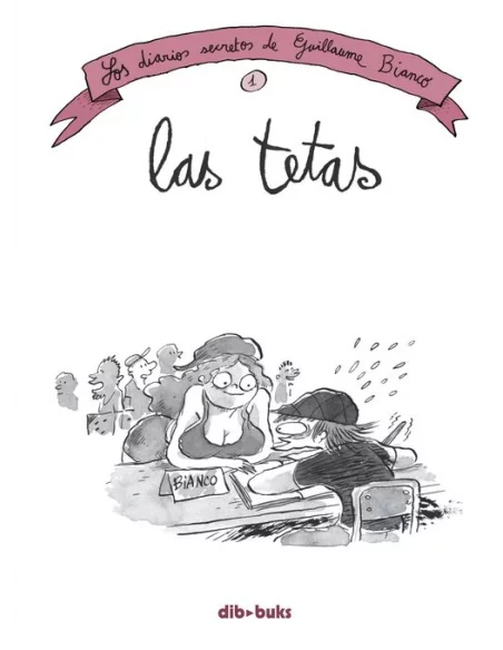 es::Los diarios secretos de Guillaume Bianco 01: Las tetas