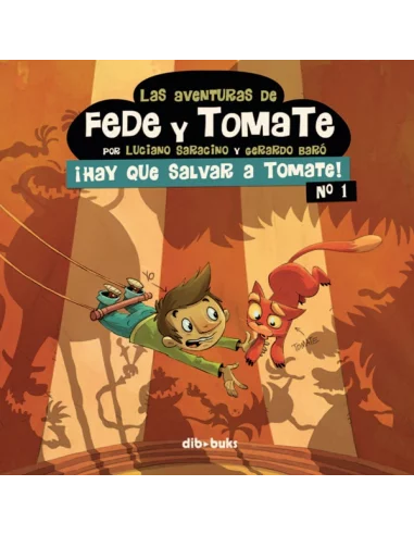 es::Las aventuras de Fede y Tomate 01: ¡Hay que salvar a Tomate!