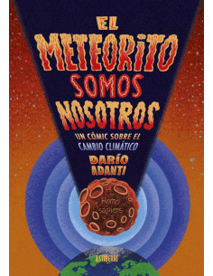 es::El meteorito somos nosotros. Un cómic sobre el cambio climático