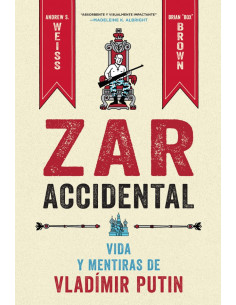 es::Zar accidental: Vida y mentirad de Vladímir Putin