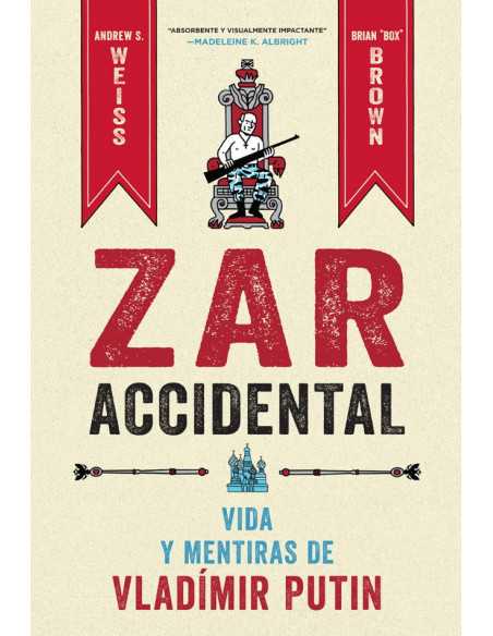 es::Zar accidental: Vida y mentirad de Vladímir Putin