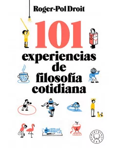 es::101 experiencias de Filosofía cotidiana