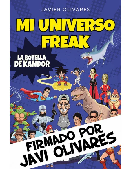 es::Mi Universo Freak. Firmado por Javier Olivares