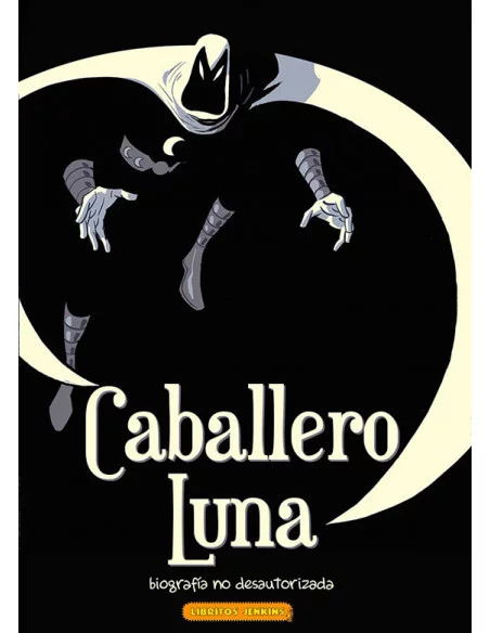 es::Caballero Luna. Biografía no desautorizada