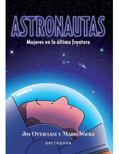 es::Astronautas. Mujeres en la última frontera