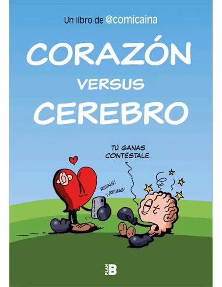 es::Corazón versus Cerebro