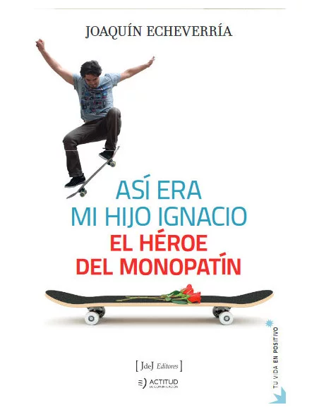 es::Así era mi hijo Ignacio, el héroe del monopatín