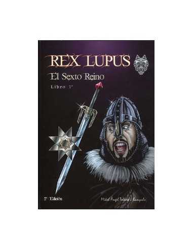 es::Rex Lupus 01. El sexto reino