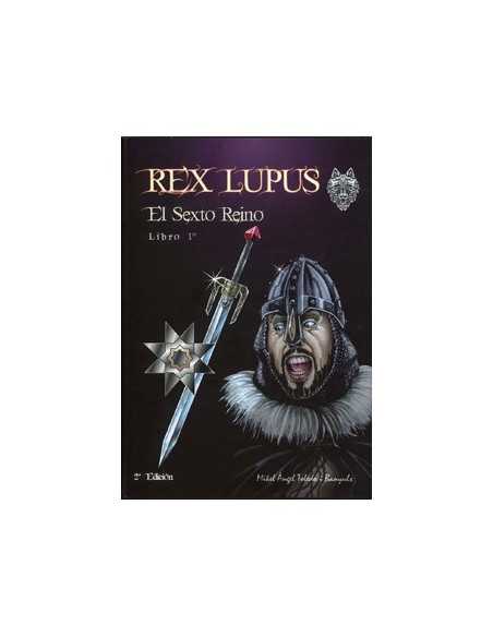 es::Rex Lupus 01. El sexto reino