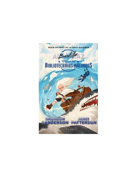 es::Alcatraz contra los Bibliotecarios Malvados 06. Bastille contra los Bibliotecarios Malvados