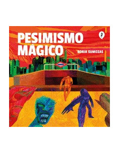 es::Pesimismo mágico