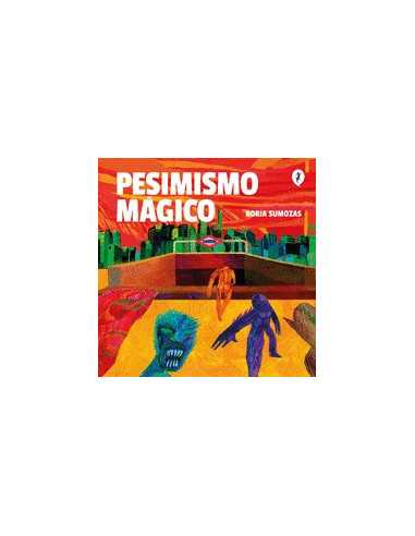 es::Pesimismo mágico