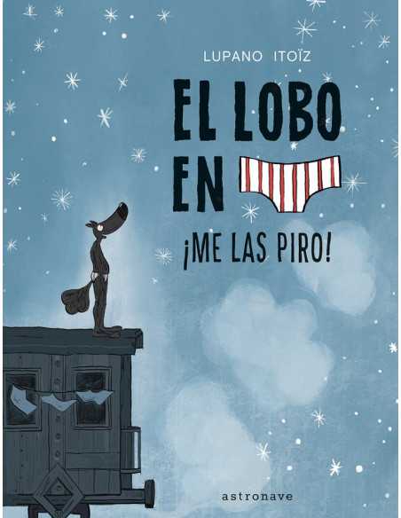 es::El lobo en calzoncillos 7. ¡Me las piro!