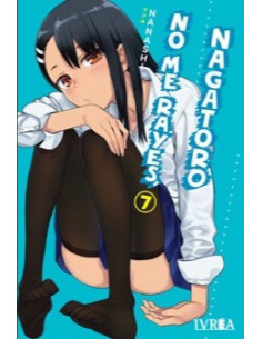 es::No me rayes, Nagatoro 07