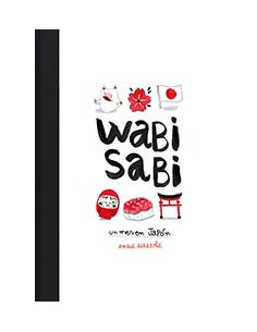 es::Wabi Sabi. Un mes en Japón