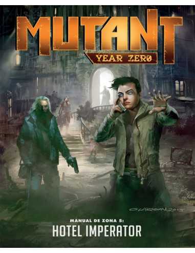 es::Mutant: Year Zero. Manual de Zona 5: Hotel Imperator -Suplemento para juego de rol