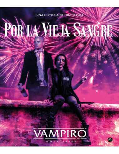 es::Vampiro: La Mascarada 5ª Edición: Por la Vieja Sangre