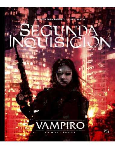 es::Vampiro: La Mascarada 5ª Edición: La Segunda Inquisición