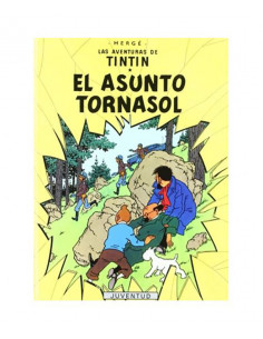 es::Tintín 18. Tintín - El asunto Tornasol (Rústica)