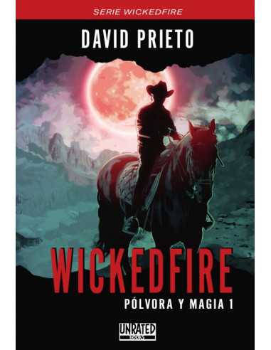 es::Wickedfire: Pólvora y Magia 01