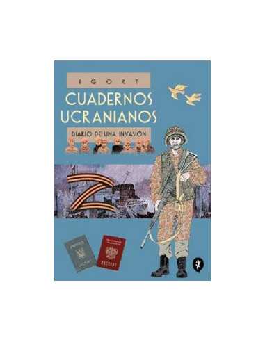 es::Cuadernos Ucranianos. Diario de una invasión