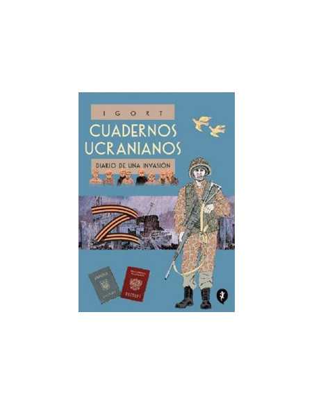 es::Cuadernos Ucranianos. Diario de una invasión