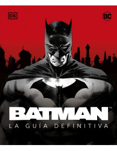 es::Batman. La guía definitiva