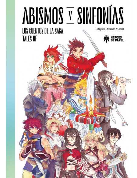 es::Abismos y Sinfonías: Los cuentos de la saga Tales Of
