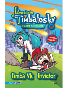 es::El laboratorio de Timbalosky y la base supersecreta