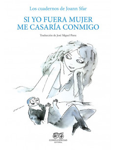 es::Los cuadernos de Joann Sfar 02. Si yo fuera mujer me casaría conmigo